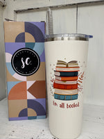 Im All Booked Stainless Steel Cup